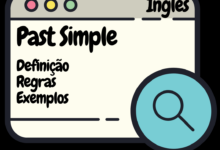 Photo of Dicas de Inglês – Cap.#03 – Past Simple – Uso, Regras e Exemplos